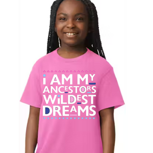 Ancestors Wildest Dreams Tee