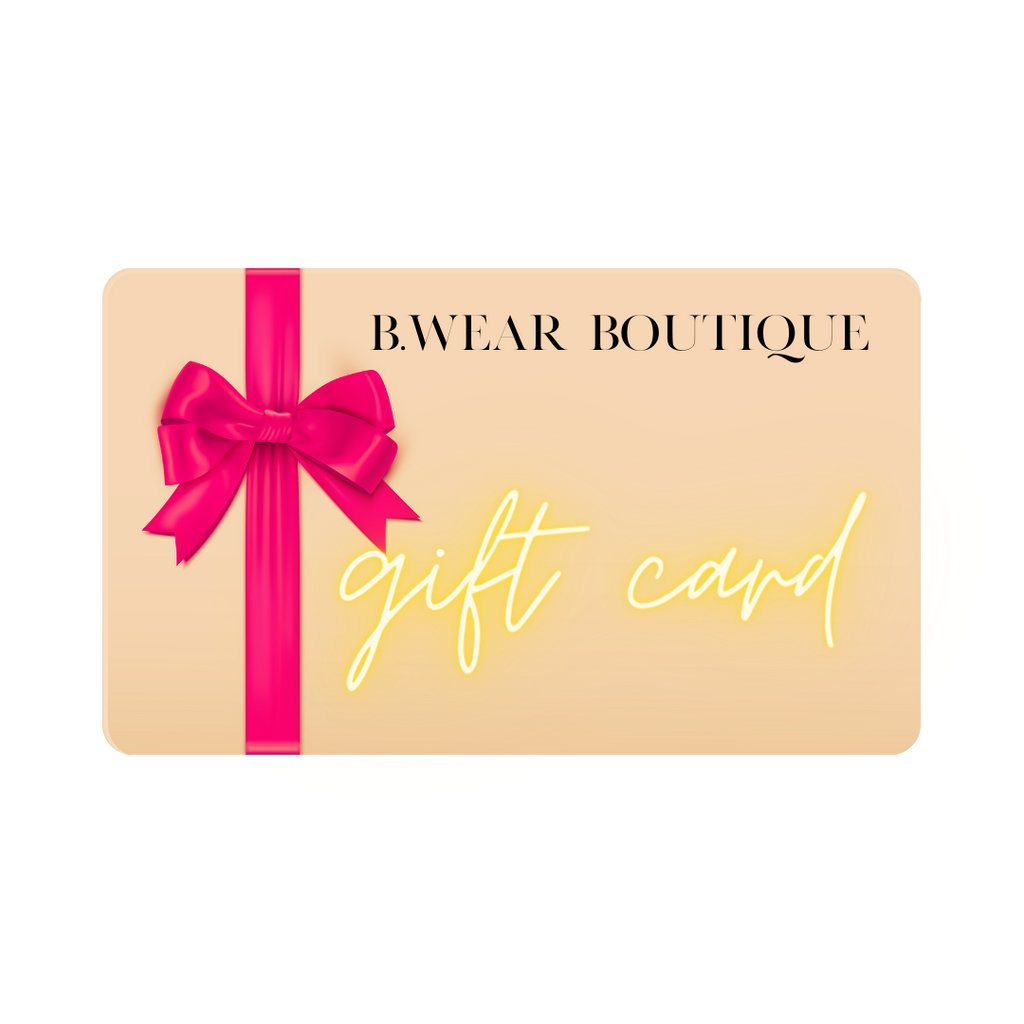 B. Wear Boutique Gift Card